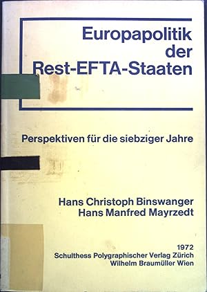 Image du vendeur pour Europapolitik der Rest-EFTA-Staaten. Perspektiven fr die siebziger Jahre. Schriftenreihe der Akademischen Vereinigung fr Aussenpolitik an der Universitt Innsbruck, Band 4; Verffentlichungen des Schweizerischen Instituts fr Aussenwirtschafts-, Struktur- und Marktforschung an der Hochschule St. Gallen, Band 28. mis en vente par books4less (Versandantiquariat Petra Gros GmbH & Co. KG)