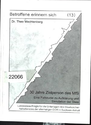 Bild des Verkufers fr 30 Jahre Zielperson des MfS. Eine Fallstudie zu Aufklrung und Simulation der Stasi Betroffene erinnern sich 13 zum Verkauf von books4less (Versandantiquariat Petra Gros GmbH & Co. KG)