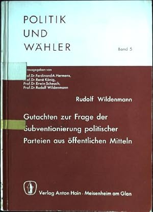 Bild des Verkufers fr Gutachten zur Frage der Subventionierung Politischer Parteien aus ffentlichen Mitteln Politik und Whler, Band 5 zum Verkauf von books4less (Versandantiquariat Petra Gros GmbH & Co. KG)