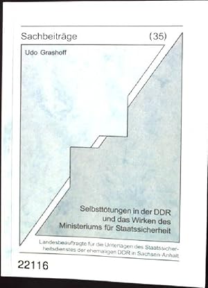 Imagen del vendedor de Selbstttungen in der DDR und das Wirken des Ministeriums fr Staatssicherheit Sachbeitrge, 35 a la venta por books4less (Versandantiquariat Petra Gros GmbH & Co. KG)