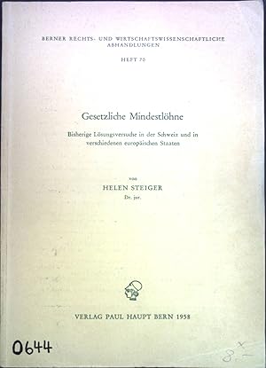 Seller image for Gesetzliche Mindestlhne. Bisherige Lsungsversuche in der Schweiz und in verschiedenen europischen Staaten. Berner Rechts- und wirtschaftswissenschaftliche Abhandlungen; Heft 70. for sale by books4less (Versandantiquariat Petra Gros GmbH & Co. KG)