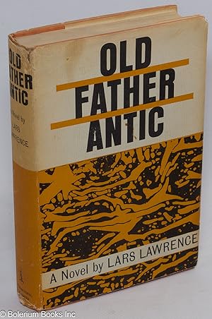 Imagen del vendedor de Old father antic, by Lars Lawrence [pseud.] a la venta por Bolerium Books Inc.