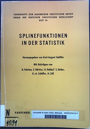 Bild des Verkufers fr Splinefunktionen in der Statistik. Sonderhefte zum Allgemeinen Statistischen Archiv. Organ der Deutschen Statistischen Gesellschaft, Heft 14. zum Verkauf von books4less (Versandantiquariat Petra Gros GmbH & Co. KG)