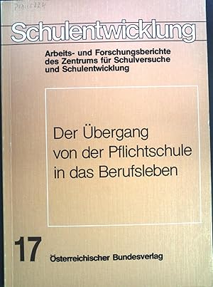 Bild des Verkufers fr Der bergang von der Pflichtschule in das Berufsleben. Schulentwicklung Band 17. zum Verkauf von books4less (Versandantiquariat Petra Gros GmbH & Co. KG)