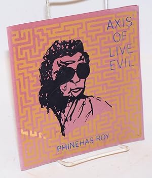 Seller image for Axis of Live Evil [aka] Sixa fo Evil Live for sale by Bolerium Books Inc.