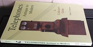Telephones: Antique to Modern/a Collector's Guide