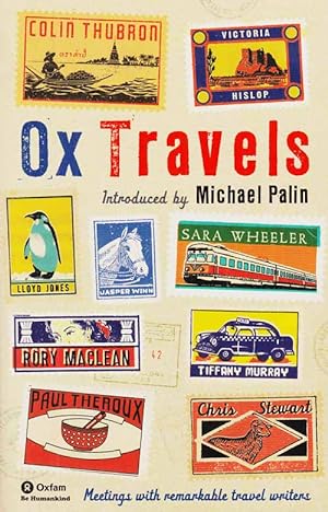Immagine del venditore per Ox Travels. Meetings of Remarkable Travel Writers venduto da Adelaide Booksellers