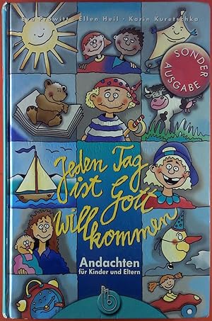 Seller image for Jeden Tag ist Gott willkommen. Andachten fr Kinder und Erwachsene. Sonderausgabe for sale by biblion2