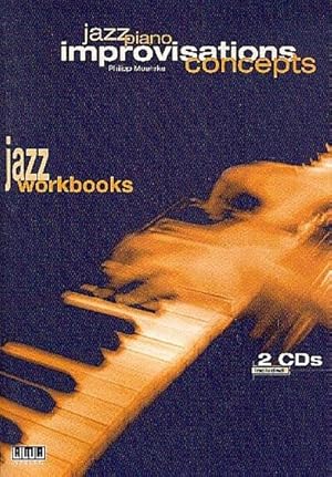 Bild des Verkufers fr Jazz Piano Improvisations Concepts, m. 2 Audio-CDs zum Verkauf von AHA-BUCH GmbH