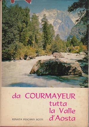 Immagine del venditore per Da Courmayeur tutta la Valle d'Aosta. venduto da Studio Bibliografico Adige