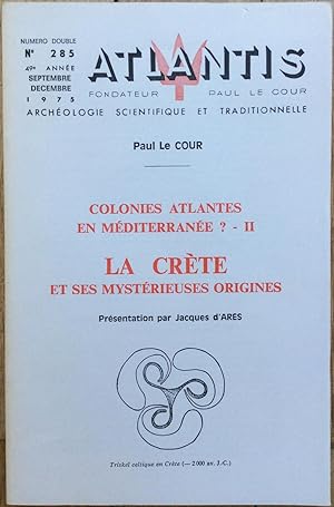 Revue Atlantis n°285. Numéro double. (septembre-décembre 1975) : Colonies Atlantes en Méditerrané...