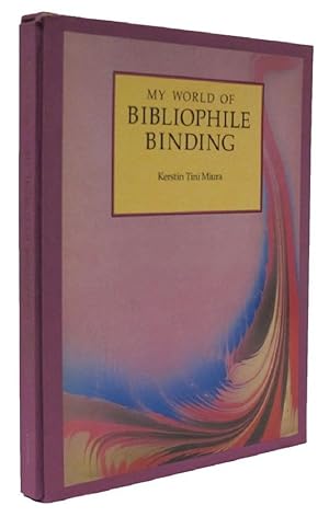 Seller image for MY WORLD OF BIBLIOPHILE BINDING for sale by Kay Craddock - Antiquarian Bookseller