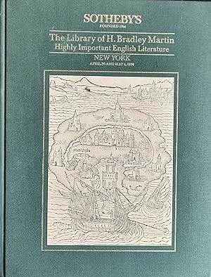 Imagen del vendedor de THE LIBRARY OF H. BRADLEY MARTIN: Highly Important English Literature. Items 2554 - 3345 Monday, April 30, 1990-Tuesday, May 1, 1990 a la venta por Shore Books