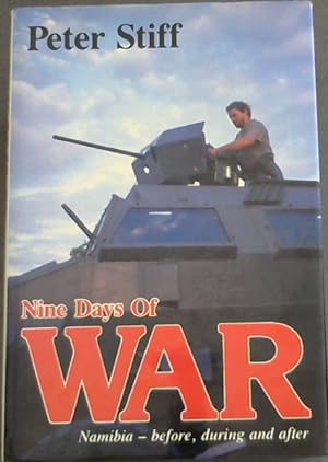 Nine Days of War : Namibia - before, during and after