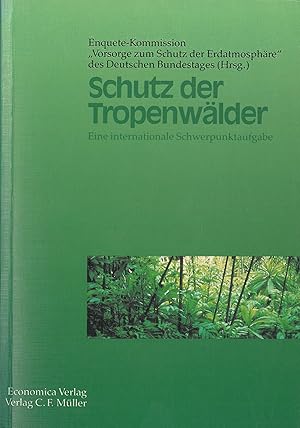 Bild des Verkufers fr Schutz der Tropenwlder. Eine internationale Schwerpunktaufgabe. zum Verkauf von Schueling Buchkurier