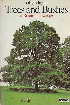 Bild des Verkufers fr Trees and Bushes of Britain and Europe zum Verkauf von Schueling Buchkurier