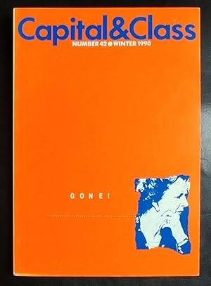 Imagen del vendedor de Capital & Class - Number 42 - Winter 1990 - Journal of the Conference of Socialist Economists a la venta por GuthrieBooks