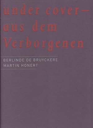 Bild des Verkufers fr Under Cover - Aus Dem Verborgenen zum Verkauf von Stefan Schuelke Fine Books