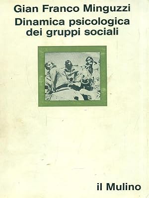 Seller image for Dinamica psicologica dei gruppi sociali for sale by Librodifaccia