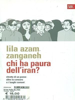 Imagen del vendedor de Chi ha paura dell'Iran? Ritratto di un paese oltre la censura e i luoghi comuni a la venta por Librodifaccia