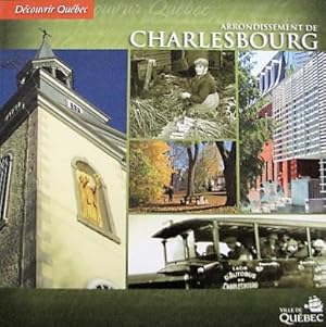 Image du vendeur pour Arrondissement de Charlesbourg mis en vente par Librairie La fort des Livres