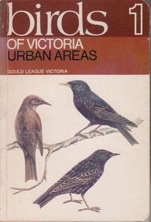 Seller image for BIRDS OF VICTORIA 1 URBAN AREAS. for sale by Black Stump Books And Collectables