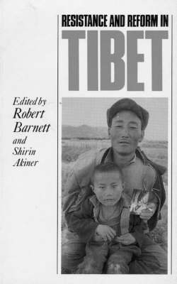 Resistance and Reform in Tibet.