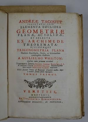 Elementa euclidea geometriae planae, ac solidae, et selecta ex Archimede theoremata: ejusdemque T...