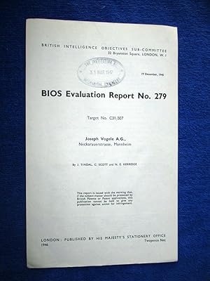 Bild des Verkufers fr BIOS Evaluation Report No.279. Target JOSEPH VOGELE, MANNHEIM. British Intelligence Objectives Sub-Committee. zum Verkauf von Tony Hutchinson