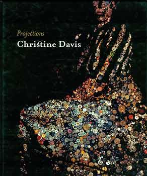 Christine Davis: Projections. Signed by artist.
