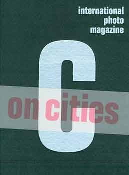 Immagine del venditore per C International Photo Magazine, Number Three: On Cities. (English and Chinese). venduto da Wittenborn Art Books