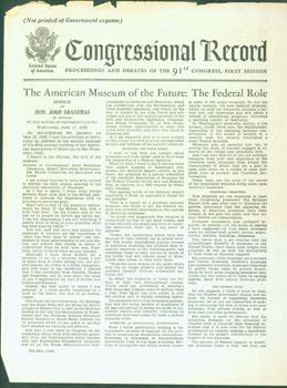 Bild des Verkufers fr The American Museum of the Future: The Federal Role. Congressional Record, Proceedings and Debates of the 91st Congress, First Session. zum Verkauf von Wittenborn Art Books