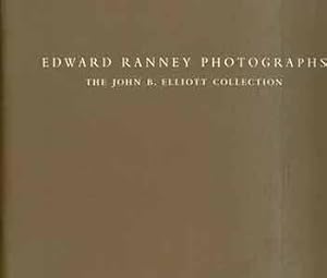 Imagen del vendedor de Edward Ranney Photographs: The John B. Elliott Collection. a la venta por Wittenborn Art Books