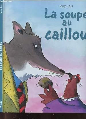 Image du vendeur pour LA SOUPE AU CAILLOU mis en vente par Le-Livre