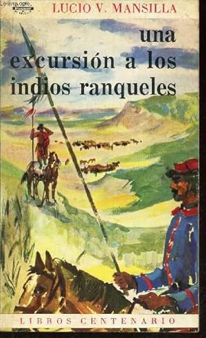 Bild des Verkufers fr UNA EXCURSION A LOS INDIOS RANQUELES. zum Verkauf von Le-Livre