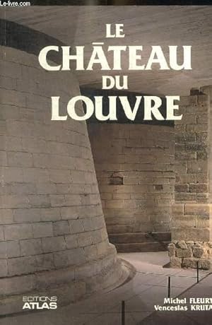 Bild des Verkufers fr LE CHATEAU DU LOUVRE zum Verkauf von Le-Livre