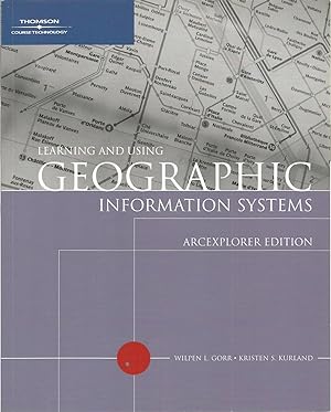 Immagine del venditore per Learning and Using Geographic Information Systems (Arcexplorer Edition) venduto da The Book Junction