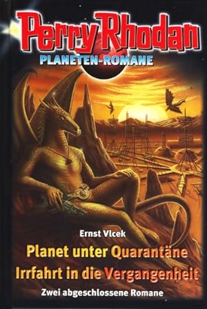 Bild des Verkufers fr Perry Rhodan Planeten-Romane ~ Planet unter Quarantne - Irrfahrt in die Vergangenheit. zum Verkauf von TF-Versandhandel - Preise inkl. MwSt.