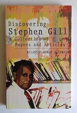 Seller image for Discovering Stephen Gill: A Collection of Papers and Articles. for sale by Monkey House Books