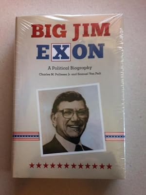 Big Jim Exon: A Political Biography