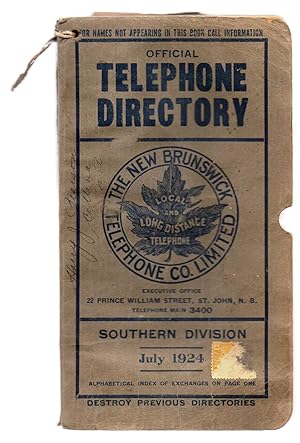 Image du vendeur pour Official Telephone Directory, New Brunswick Telephone Co., Southern Division, July 1924 mis en vente par Attic Books (ABAC, ILAB)