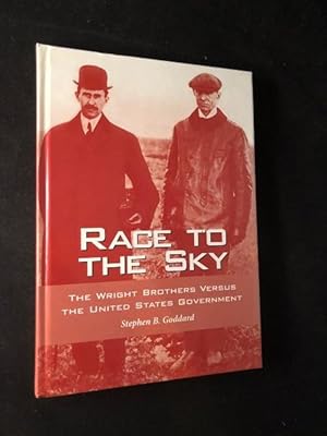 Race to the Sky: The Wright Brothers Versus the United States Government (SIGNED FIRST PRINTING)