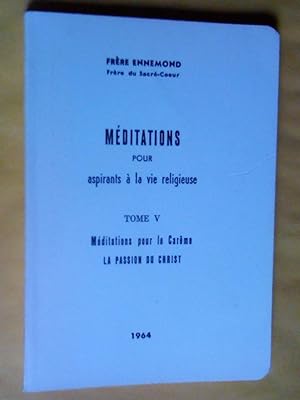 Méditations pour aspirants à la vie religieuse (5 tomes)