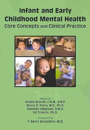 Seller image for Infant and Early Childhood Mental Health : Core Concepts and Clinical Practice for sale by GreatBookPrices