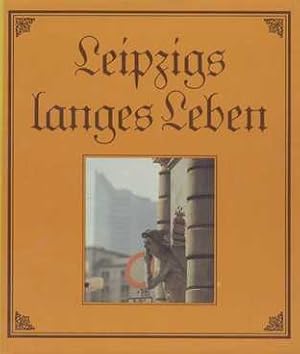 Immagine del venditore per Leipzigs langes Leben venduto da Leipziger Antiquariat