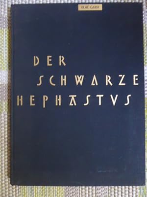 Der Schwarze Hephastus. Ein Bilderbuch über die Schmiede der Matakam in den Mandara-Bergen Nordka...