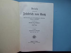 Bild des Verkufers fr Briefe von und an Friedrich von Gentz. Auf Veranlassung und mit Untersttzung der Wedekind-Stiftung zu Gttingen herausgegeben von Friedrich Carl Wittichen. 3. Band (nur dieser!): Schriftwechsel mit Mitternich. Erster Teil: 1803 - 1819 (und) Zweiter Teil: 1820 - 1832 (somit der dritte Band komplett in einem Band). zum Verkauf von Antiquariat Heinzelmnnchen