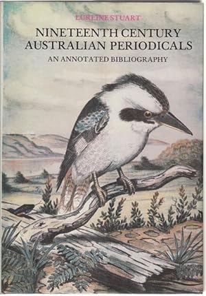 Image du vendeur pour Nineteenth Century Australian Periodicals. An Annotated bibliography. mis en vente par Time Booksellers