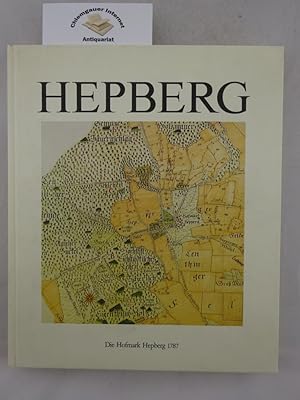 Imagen del vendedor de Hepberg: Beitrge zur Natur- und Kulturgeschichte des Hepberger Umlandes Herausgegeben von der Gemeinde Hepberg aus Anla der wiedererhaltenen Selbststndigkeit der Gemeinde im Jahr 1994. a la venta por Chiemgauer Internet Antiquariat GbR