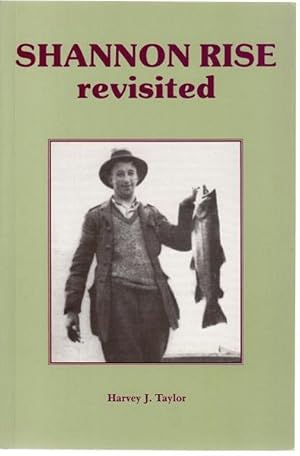 Bild des Verkufers fr Shannon Rise Revisited. A Story Of Tasmanian Angling Folklore. zum Verkauf von Time Booksellers